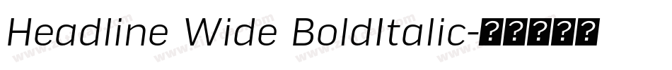 Headline Wide BoldItalic字体转换
